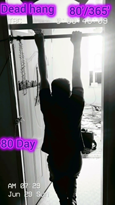 Day 80 Dead Hang Challenge #deadhang #shorts #challenge