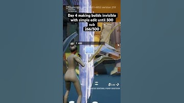 Day 4 making builds invisible with simple edit until 500 subs 266/500