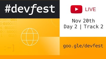 #DevFest 2021 | Nov 20th [Day 2 Track 2] 💛 Google Developers North America