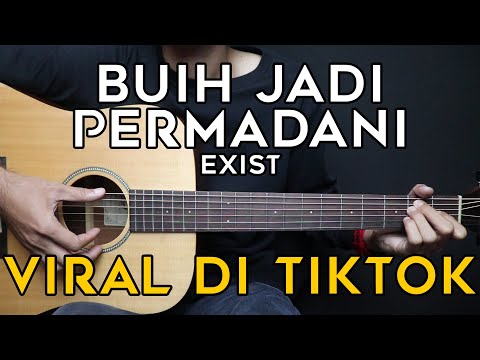 (TUTORIAL GITAR) BUIH JADI PERMADANI - EXIST | Lengkap Dan Mudah