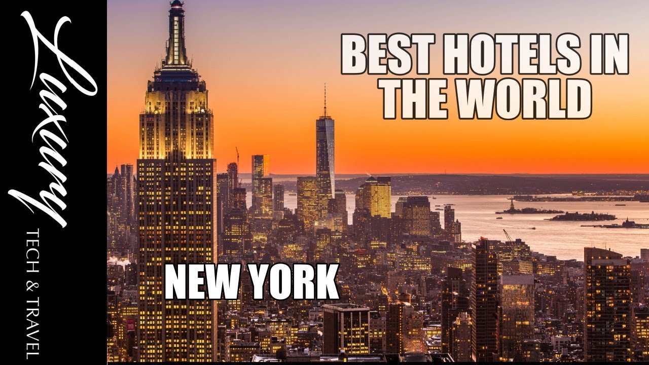 The Best Hotels In New York Luxury Hotels New York Youtube