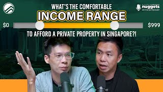 What's the comfortable income range to afford a private property in Singapore?! screenshot 2