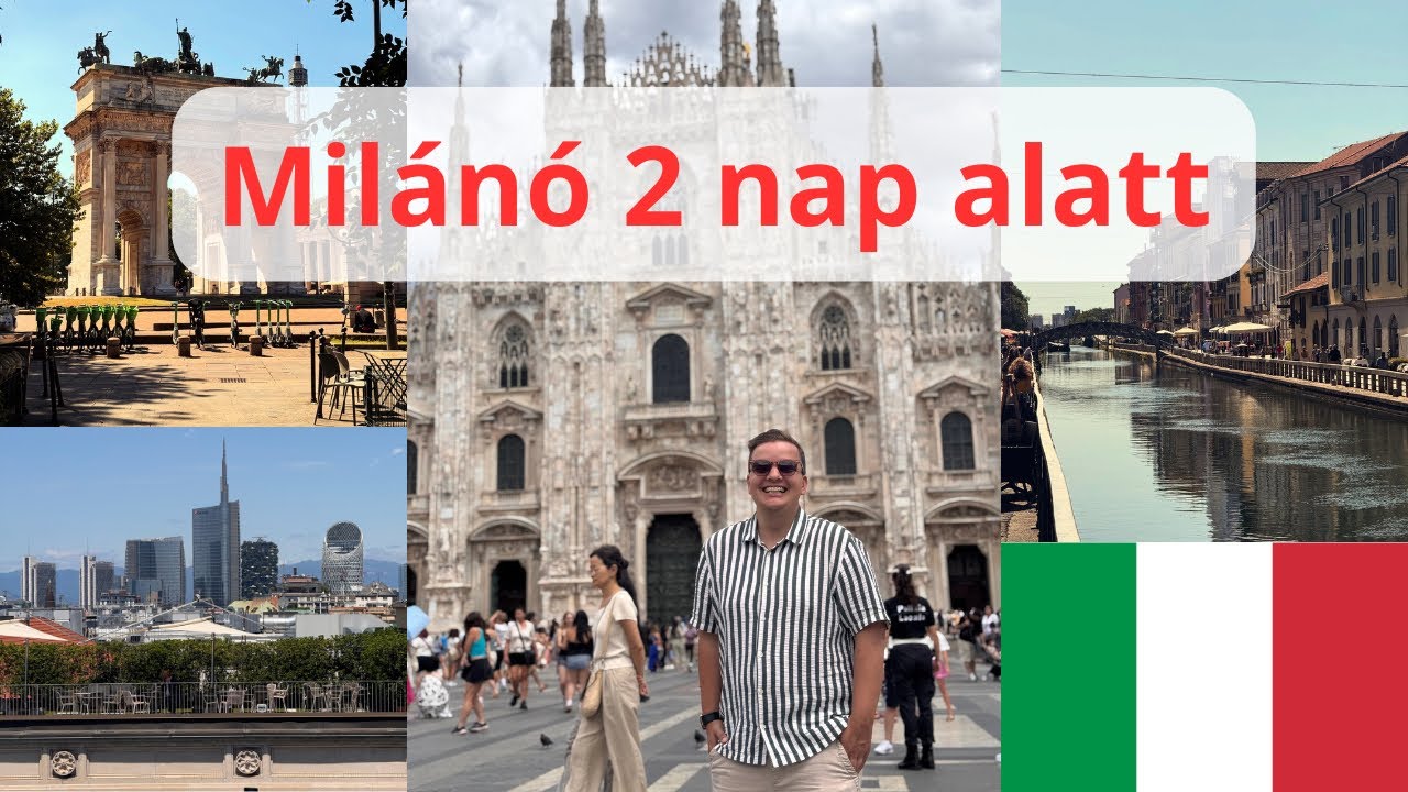 Milánó látnivalói 2 nap alatt