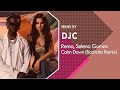 Rema selena gomez  calm down bachata remix version djc