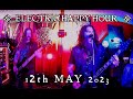 ELECTRIC HAPPY HOUR - May 12th, 2023