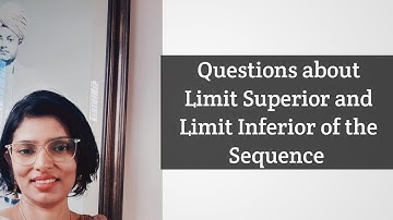 Examples of Limit Superior and Limit Inferior of Sequence || CSIR NET ||