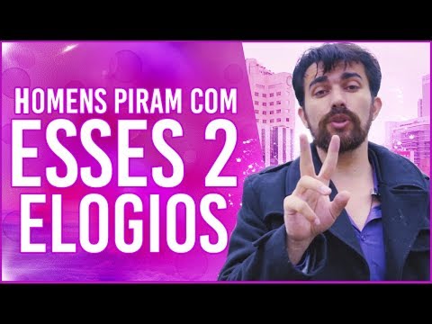 Vídeo: Elogio Ou Elogio Para Um Homem