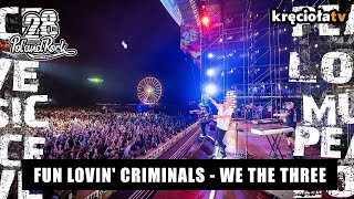Fun Lovin&#39; Criminals - We The Three #polandrock2022