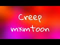 mxmtoon - creep [Lyrics]