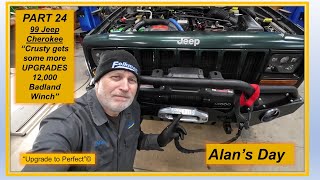 Alan's Day - Part 24 -   99 Jeep Cherokee “Crusty gets some more UPGRADES 12,000 lbs Badland Winch” by Alan's Day 75 views 1 month ago 12 minutes, 36 seconds