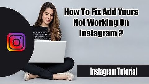 How To Fix Add Yours Not Working On Instagram | Add Yours Sticker Not Showing in Instagram Story