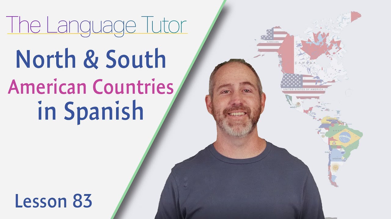 North and South American Countries in Spanish | The Language Tutor *Lesson 83*