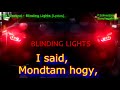 The Weeknd - Blinding Lights  (Vakító Fények) (Instrumental) Magyar és Angol felirattal.