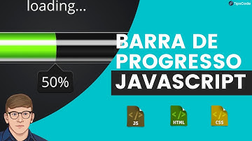 Como criar uma barra de progresso com javascript