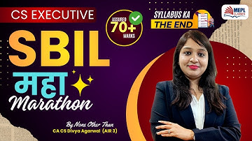 CS Executive - SBIL MARATHON 🔥By Divya Agarwal Mam | MEPL Classes