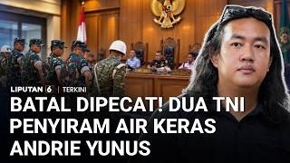 Download lagu Dua TNI Penyiram Air Keras ke Andrie Yunus Batal Dipecat dan Hukuman Dikurangi | Liputan 6