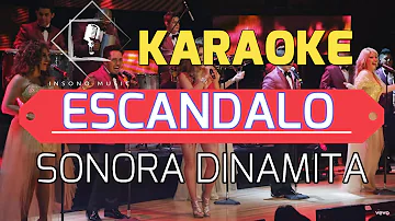Escándalo - Pista Karaoke - Sonora Dinamita