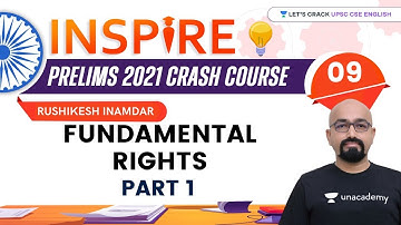 Inspire | UPSC CSE/IAS Prelims 2021 | Fundamental Rights Part 1 | Rushikesh Inamdar