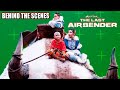 Avatar The Last Airbender Behind The Scenes