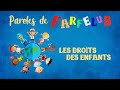 Les droits des enfants chanson interprte par paroles de farfelus