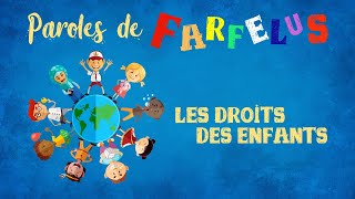 Les Droits des enfants chanson interprétée par Paroles de Farfelus