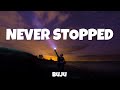 Buju - Never Stopped (Lyrics)