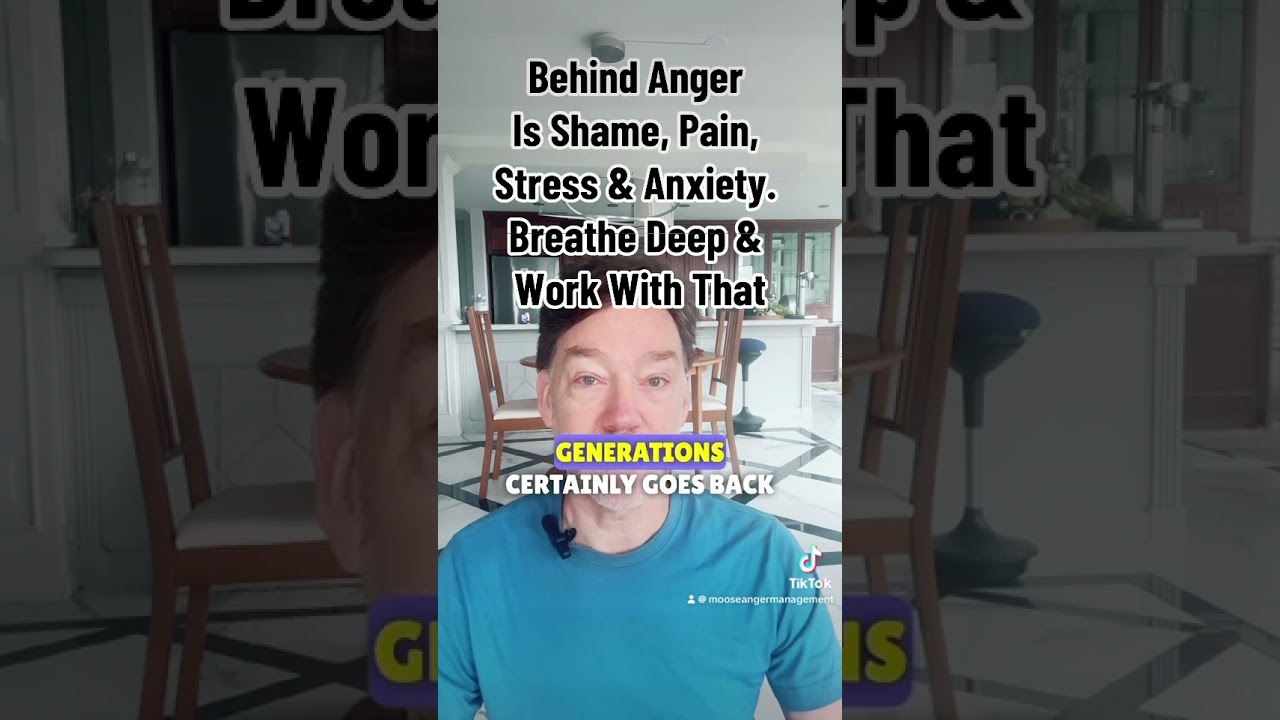 Behind Anger is Shame, Pain, Stress & Anxiety. Take A Deep Breath & Feel That. 