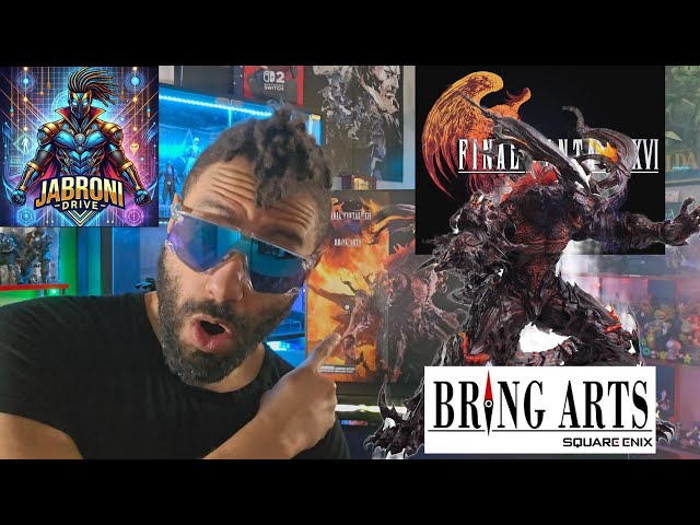 Unboxing Ifrit from Final Fantasy XVl by Bring Arts - YouTube