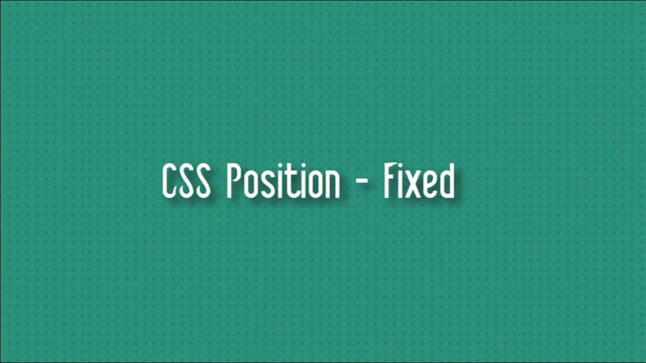 CSS Position - Fixed - YouTube