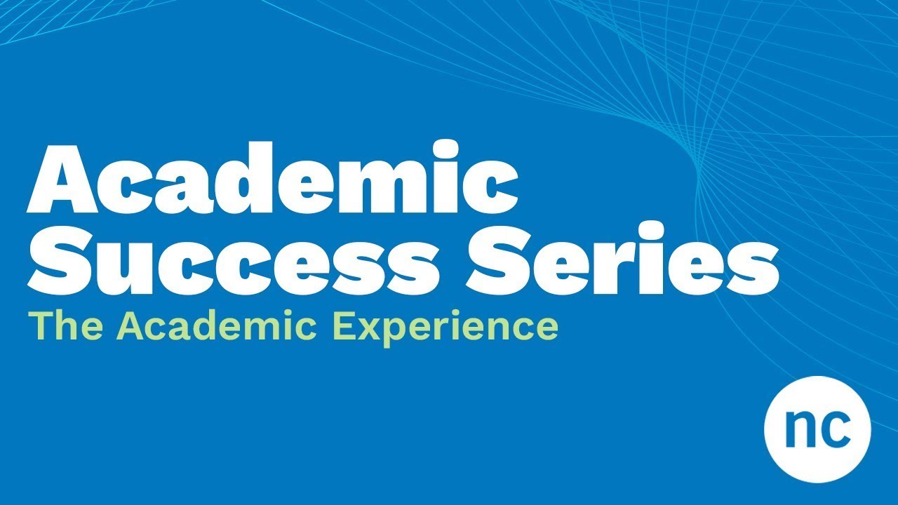 Academic Success Series | The Academic Experience - YouTube
