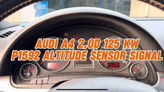 P1592 Altitude sensor signal/charge air pressure sensor, Audi A4 2.0D125 KW