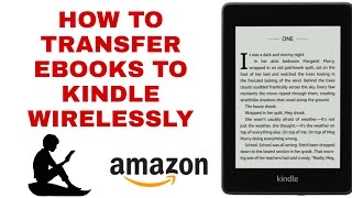 HOW TO TRANSFER EBOOKS TO KINDLE WIRELESSLY