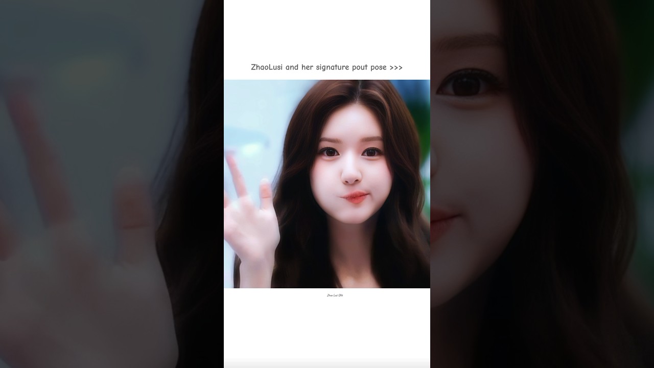ZhaoLusi and her signature pout pose  💖💞 