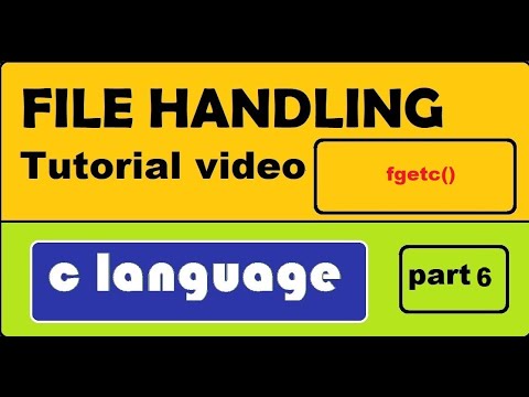 INTRODUCTION TO FILE HANDELLING IN C ( part 6 ) | fgetc()