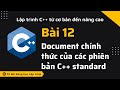 C++ - Bài 12 - Document chính thức của các phiên bản C++ standard thumbnail