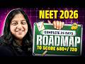 NEET 2026 Last 25 Days Strategy To Score 680+ / 720 | Complete Roadmap to Crack NEET 🔥
