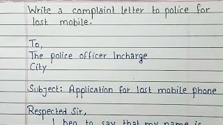 Write a complaint letter to police for lost mobile phone | Letter Writing | Handwriting