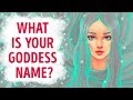 Do You Know Your Goddess Name?