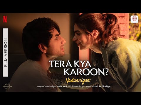 Kya Karoon Film Version Nadaaniyan Khushi Ibrahim Sachin Jigar Maahi Amitabh Kya Karoon Film Version Nadaaniyan Khushi Ibrahim Sachin Jigar Maahi Amitabh