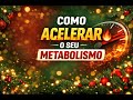 SOS NATAL - TEMA: COMO ACELERAR O SEU METABOLISMO