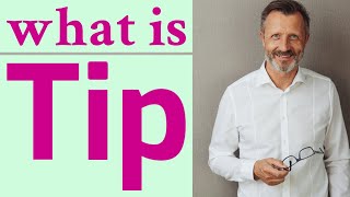 Tip | Meaning of tip
