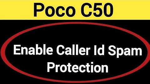 How to enable caller ID spam protection, Poco C50 me  spam call se Kaise band kare