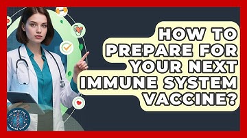 How To Prepare For Your Next Immune System Vaccine? - All About the Immune System