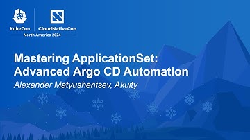 Mastering ApplicationSet: Advanced Argo CD Automation - Alexander Matyushentsev, Akuity