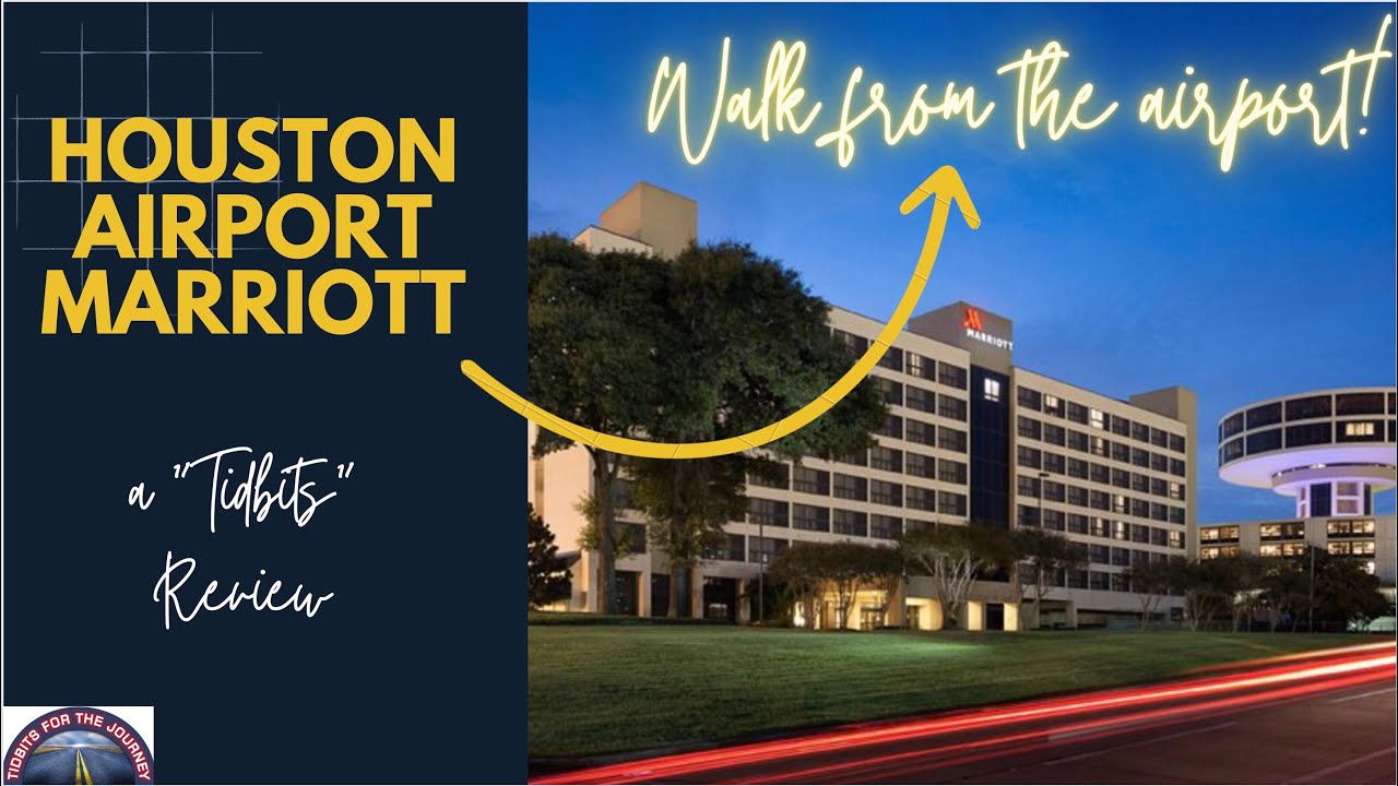 #houston Houston Airport Marriott Review - Location, Location, Location!