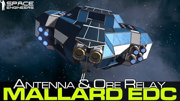 Space Engineers - Mallard Exploration Deployment Craft, Antenna & Ore Relay (Exploration Mode)