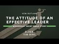 The Attitude Of An Effective Leader | Tim Bing