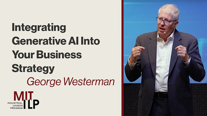 Integrating Generative AI Into Business Strategy: Dr. George Westerman thumbnail