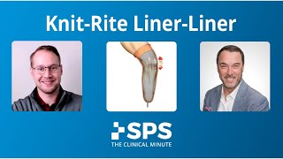 Knit-Rite Liner-Liner Overview & Features | The Clinical Minute screenshot 2