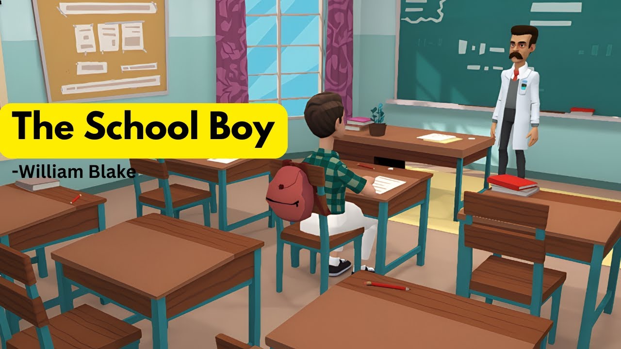 The School Boy English Poem animated Explanation